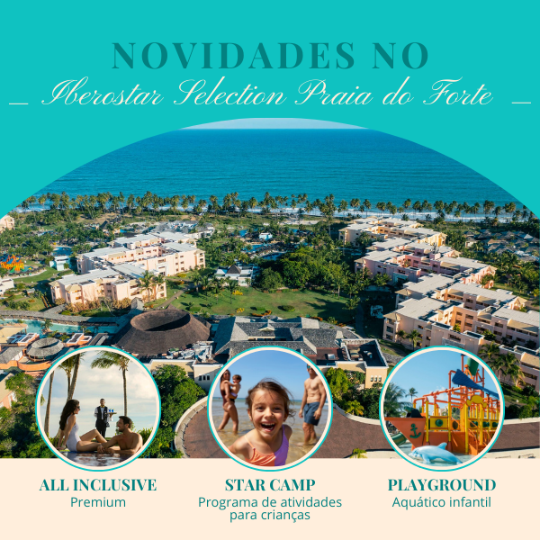 Novidades no Iberostar Selection Praia do Forte BA Novidades no Iberostar Selection Praia do Forte BA