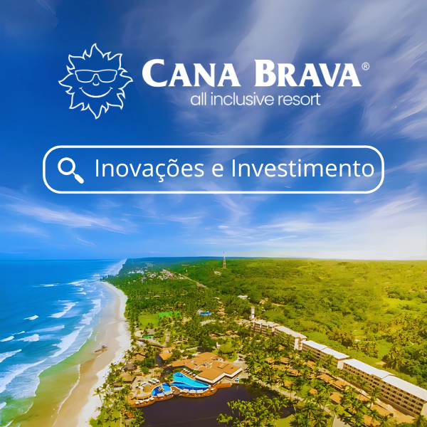 Cana Brava Resort, inovações e investimentos Cana Brava Resort, inovações e investimentos
