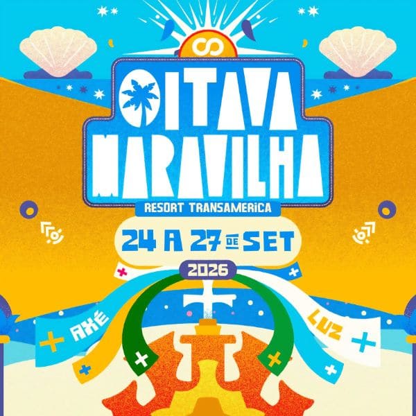 Oitava Maravilha 2026 no Transamerica Comandatuba Oitava Maravilha 2026 no Transamerica Comandatuba