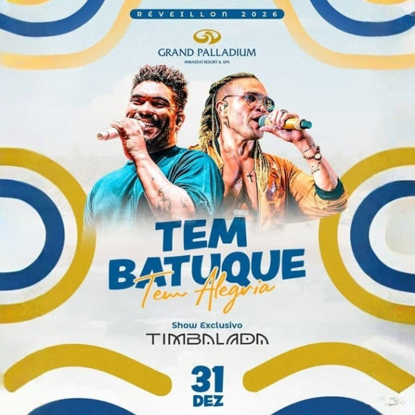 Réveillon 2026 Grand Palladium Imbassaí Réveillon 2026 Grand Palladium Imbassaí