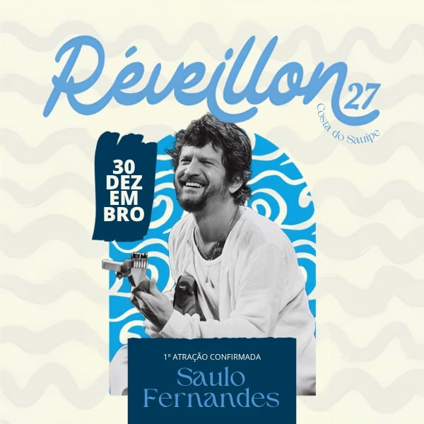 Réveillon 2027 Costa do SauÃpe 1ª atração confirmada Réveillon 2027 Costa do SauÃpe 1ª atração confirmada