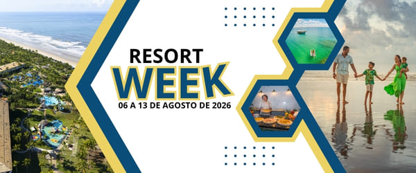 Resort Week Bahia 2026_ aproveite descontos exclusivos nos melhores resorts da Bahia